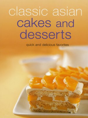 cover image of Classic Asian Cakes and Desserts